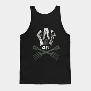 Farm Or Die, Gardening Call Tank Top